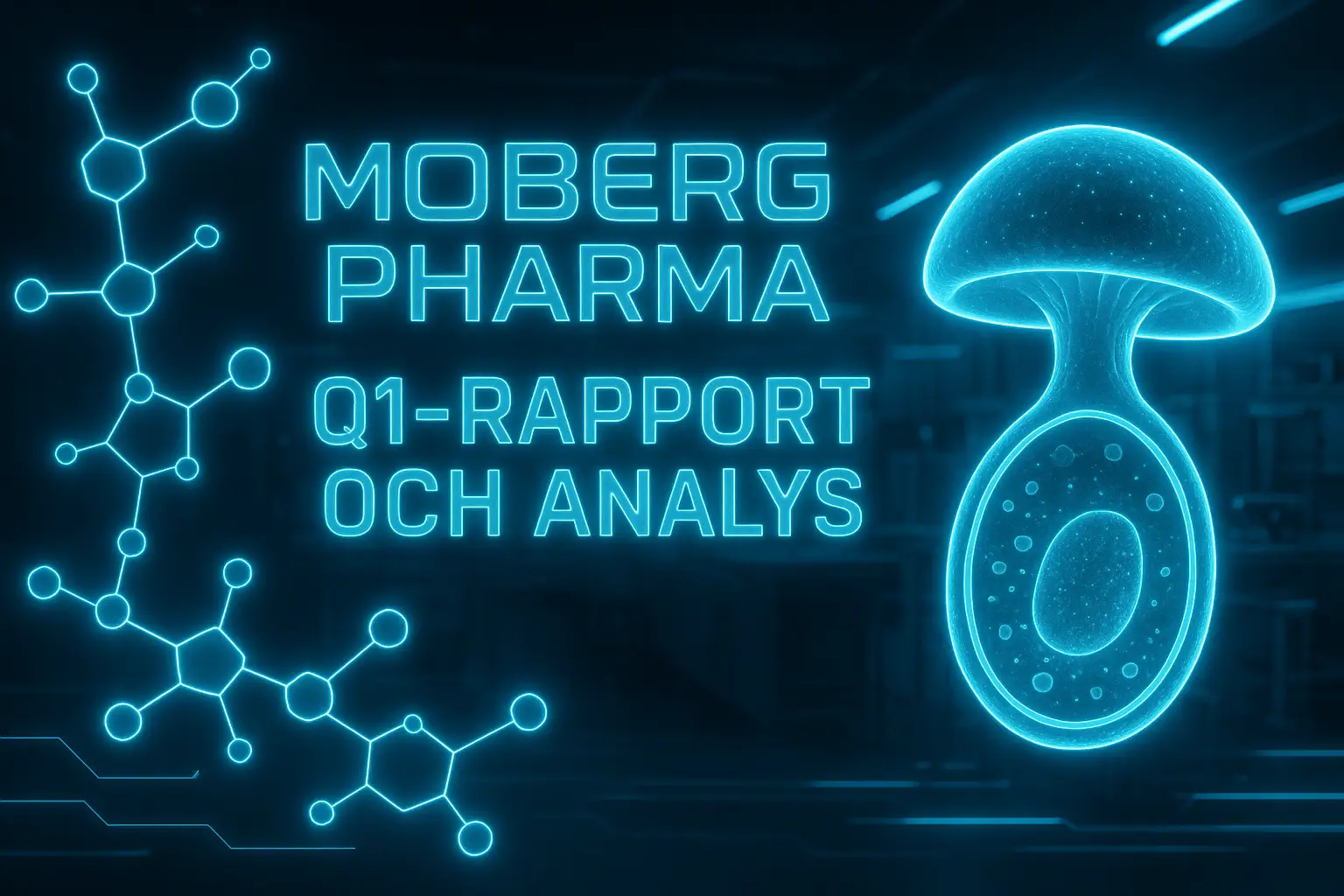 Moberg Pharma analys: Q1-rapport med tillväxtpotential